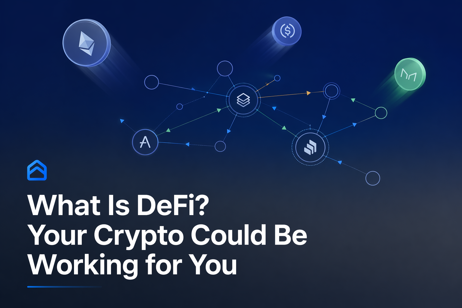 What Is DeFi? Your Crypto Could Be Working for You